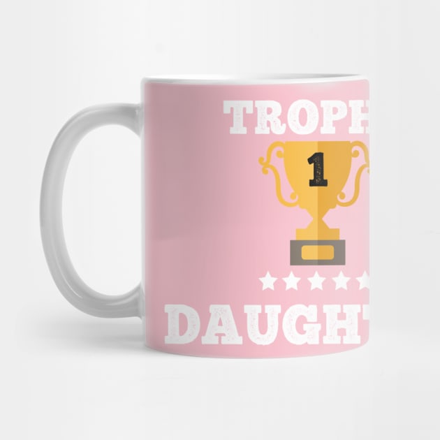 Trophy for the best daughter gift idea by Flipodesigner